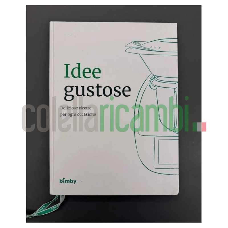 Ricettario Idee Gustose Originale Vorwerk Bimby Tm6