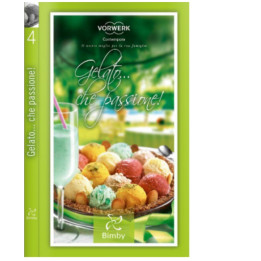 Gelato che Passione Ricettario Bimby TM 31 Vorwerk