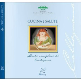 Cucina é Salute Ricettario Bimby TM 31 Vorwerk