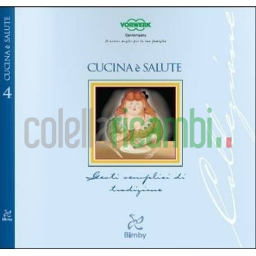 Cucina é Salute Ricettario Bimby TM 31 Vorwerk