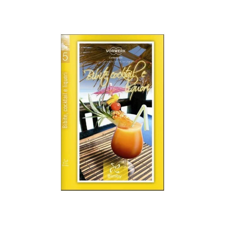 Bibite Cocktail e Liquori - Ricettario Bimby TM 31