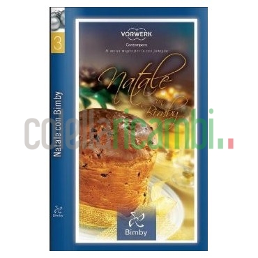 Natale con Bimby Ricettario Bimby TM 31 Vorwerk