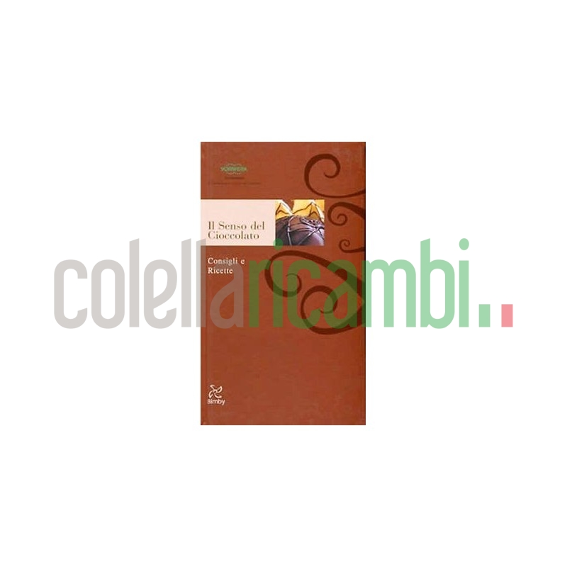 Libro Il Senso del Cioccolato Ricettario Bimby TM 31 Vorwerk