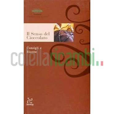Libro Il Senso del Cioccolato Ricettario Bimby TM 31 Vorwerk