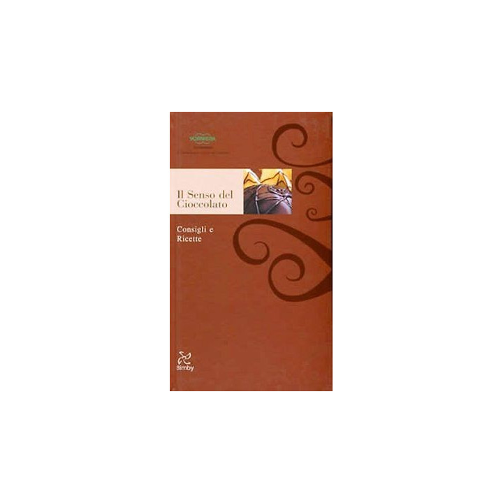 Libro Il Senso del Cioccolato Ricettario Bimby TM 31 Vorwerk