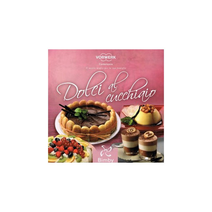 Dolci al cucchiaio - Ricettario Vorwerk Bimby TM31