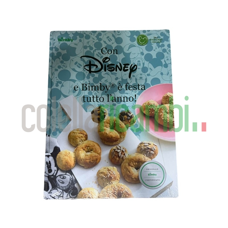 Con Disney e Bimby è festa tutto l'anno! - Ricettario Vorwerk Bimby TM31