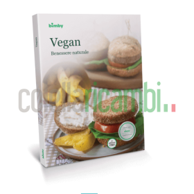 Vegan Benessere Naturale Bimby Ricettario TM 5 Vorwerk