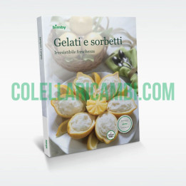 Gelati e Sorbetti: Irresistibile Freschezza - Ricettario Bimby TM5